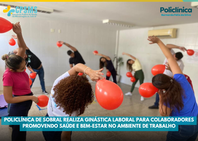 Policlínica de Sobral realiza ginástica laboral para colaboradores promovendo saúde e bem-estar no ambiente de trabalho